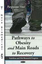 Pathways to Obesity & Main Roads to Recovery