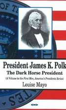 President James K. Polk