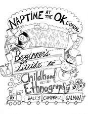 Naptime at the O.K. Corral: Shane's Beginner's Guide to Childhood Ethnography