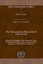 The Massoreth ha-Massoreth of Elias Levita