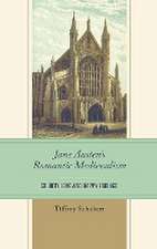 Schubert, T: Jane Austen's Romantic Medievalism