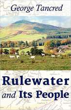 Rulewater and Its People: The City's Writing, Volume 1