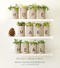 Hope, Make, Heal