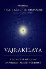 Vajrakilaya: A Complete Guide with Experiential Instructions