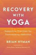 Recovery with Yoga