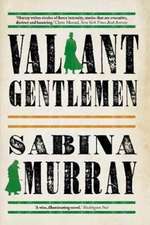 Murray, S: Valiant Gentlemen