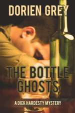 The Bottle Ghosts (a Dick Hardesty Mystery, #6)