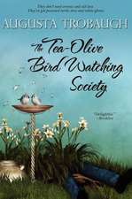 The Tea-Olive Bird Watching Society