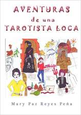 Aventuras de Una Tarotista Loca