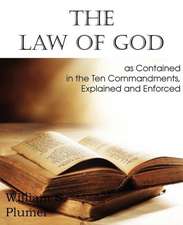 Law of God as Contained in the Ten Commandments