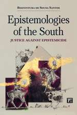 Epistemologies of the South: Justice Against Epistemicide