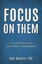 Gosselin, D: FOCUS ON THEM