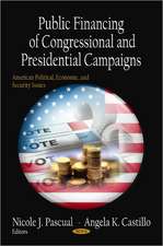 Public Financing of Congressional & Presidential Campaigns