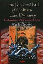 Rise & Fall of China's Last Dynasty