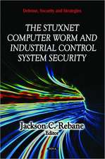 Stuxnet Computer Worm & Industrial Control System Security