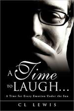 A Time to Laugh . . .