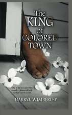 The King of Colored Town