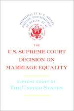 The US Supreme Court Decision on Marriage Equality