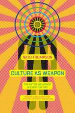 Culture As Weapon