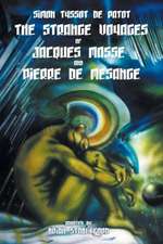 The Strange Voyages of Jacques Masse and Pierre de Mesange