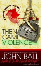 Then Came Violence: Nameless Detective