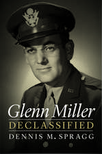 Glenn Miller Declassified