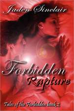 Tales of the Forbidden: Book 2, Forbidden Rapture