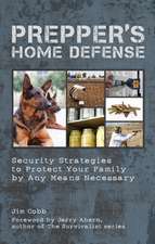 Prepper's Home Defense