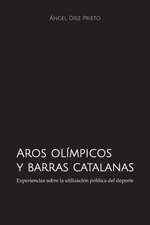 Aros olímpicos y barras catalanas