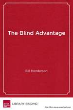 The Blind Advantage: How Going Blind Made Me a Stronger Principal and How Including Children with Disabilities Made Our School Better for E