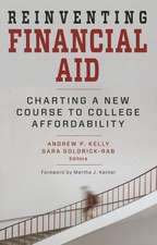 Reinventing Financial Aid: Charting a New Course to College Affordability