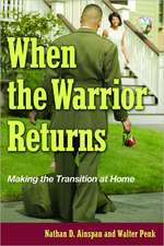 When the Warrior Returns: Making the Transition at Home