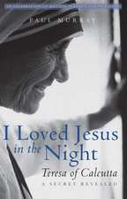 I Loved Jesus in the Night