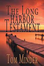 The Long Harbor Testament