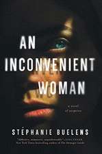 An Inconvenient Woman – A Novel