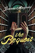 The Bequest – A Dark Academia Thriller