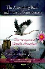 Astonishing Brain & Holistic Consciousness