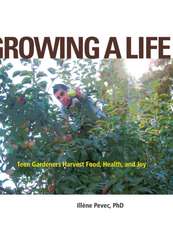 Growing a Life – Teen Gardeners Harvest Food, Health, and Joy