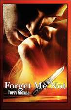 Forget Me Not: Two Zombie Novels in One