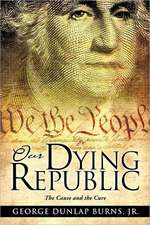 Our Dying Republic