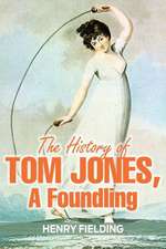 The History of Tom Jones, a Foundling