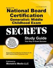 Secrets of the National Board Certification Generalist: National Board Certification Test Review for the NBPTS Nati