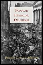 Popular Financial Delusions