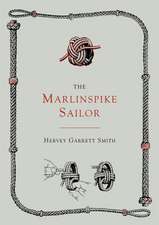 The Marlinspike Sailor [Second Edition, Enlarged]