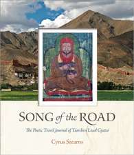 Song of the Road: The Poetic Travel Journal of Tsarchen Losal Gyatso