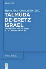 Talmuda de-Eretz Israel: Archaeology and the Rabbis in Late Antique Palestine