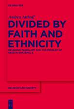 Divided by Faith and Ethnicity: Religious Pluralism and the Problem of Race in Guatemala