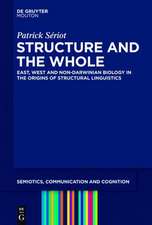 Structure and the Whole: East, West and Non-Darwinian Biology in the Origins of Structural Linguistics