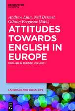 Attitudes towards English in Europe