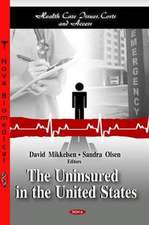 The Uninsured in the United States